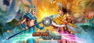 Sơn Tinh Thủy Tinh là một trong những trò chơi nổi bật tại Vnbet77