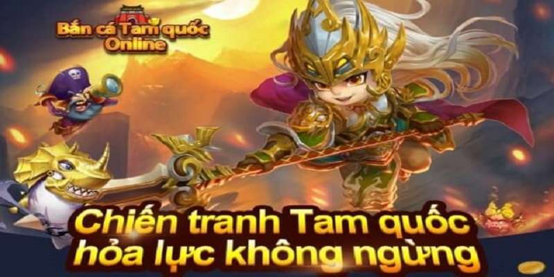 Game bắn cá Tam Quốc mang đến những ưu điểm vượt trội.